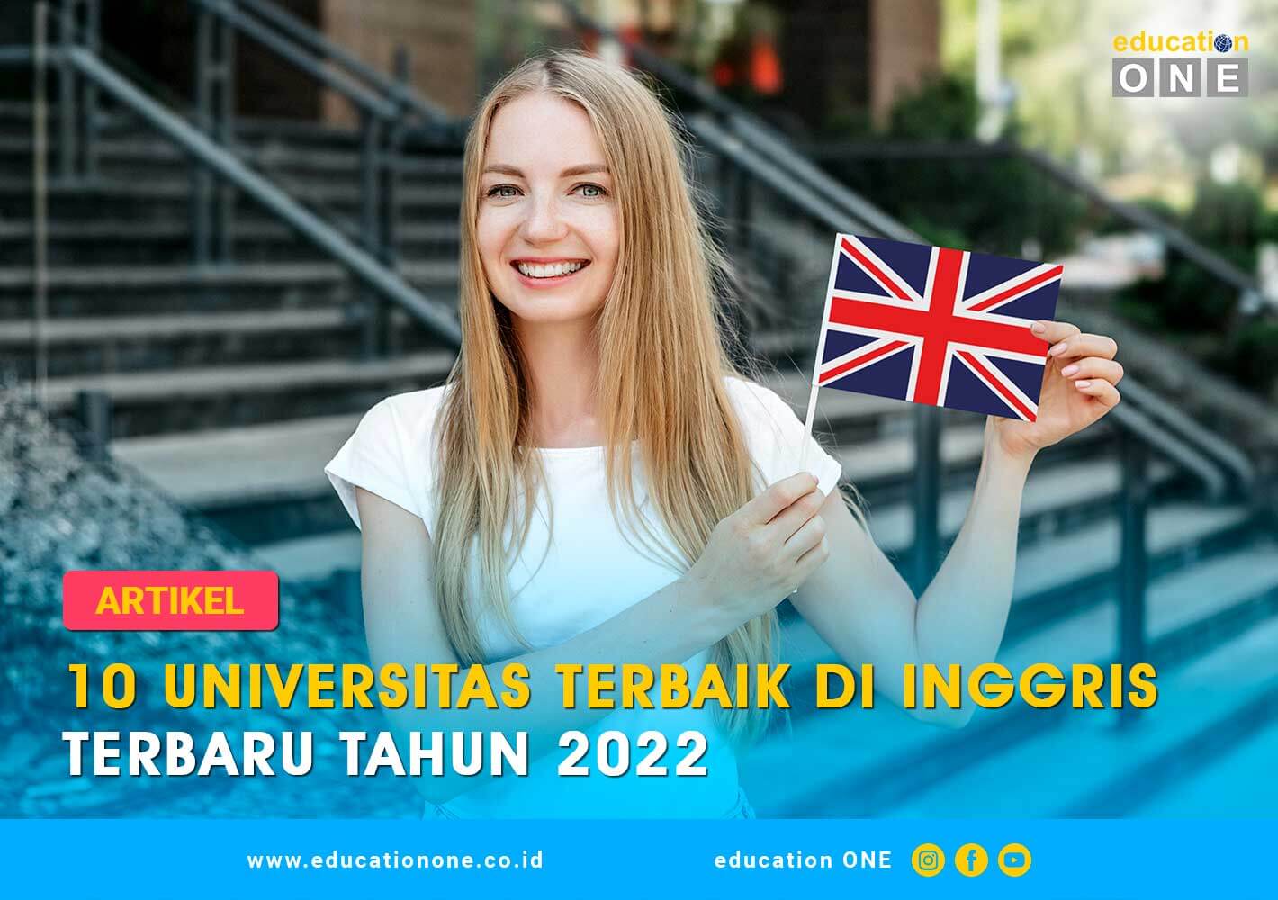 10 Universitas Terbaik Di Inggris Terbaru Tahun 2022