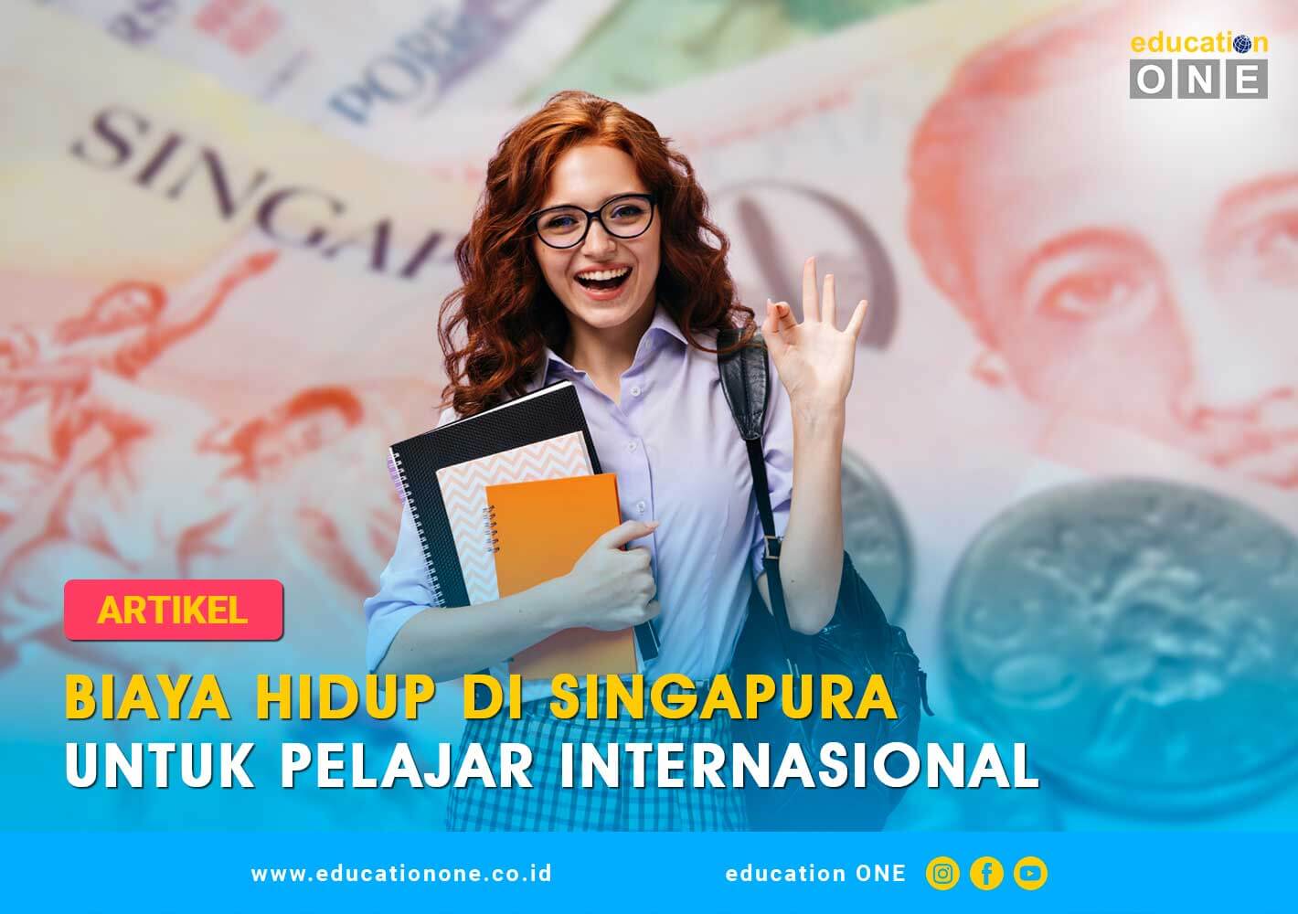 Biaya Hidup di Singapura Untuk Pelajar Internasional