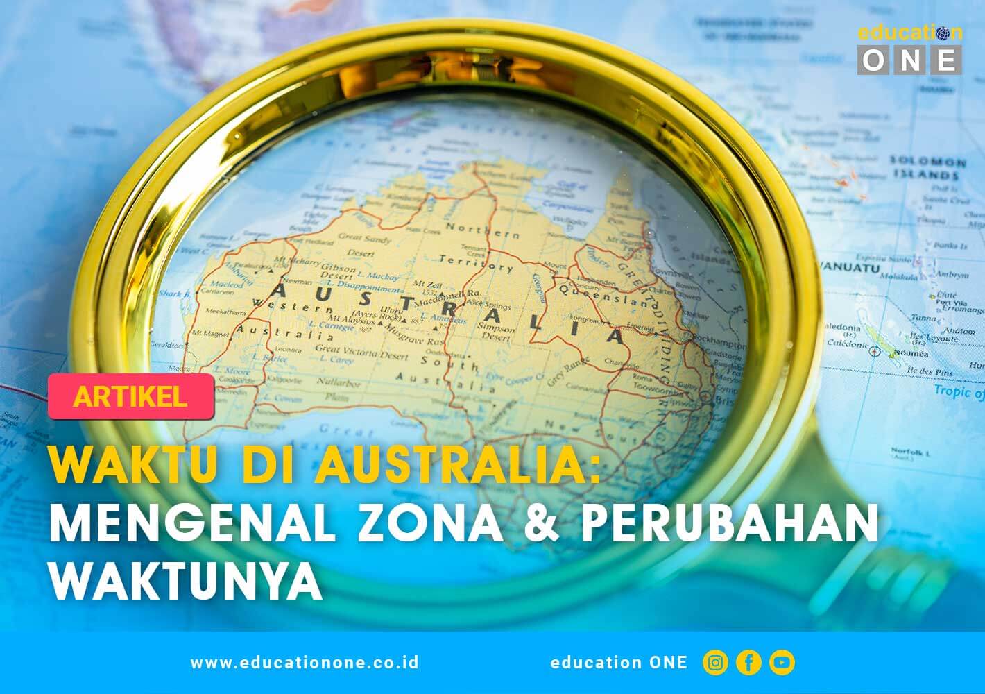 Waktu Di Australia Mengenal Zona & Perubahan Waktunya