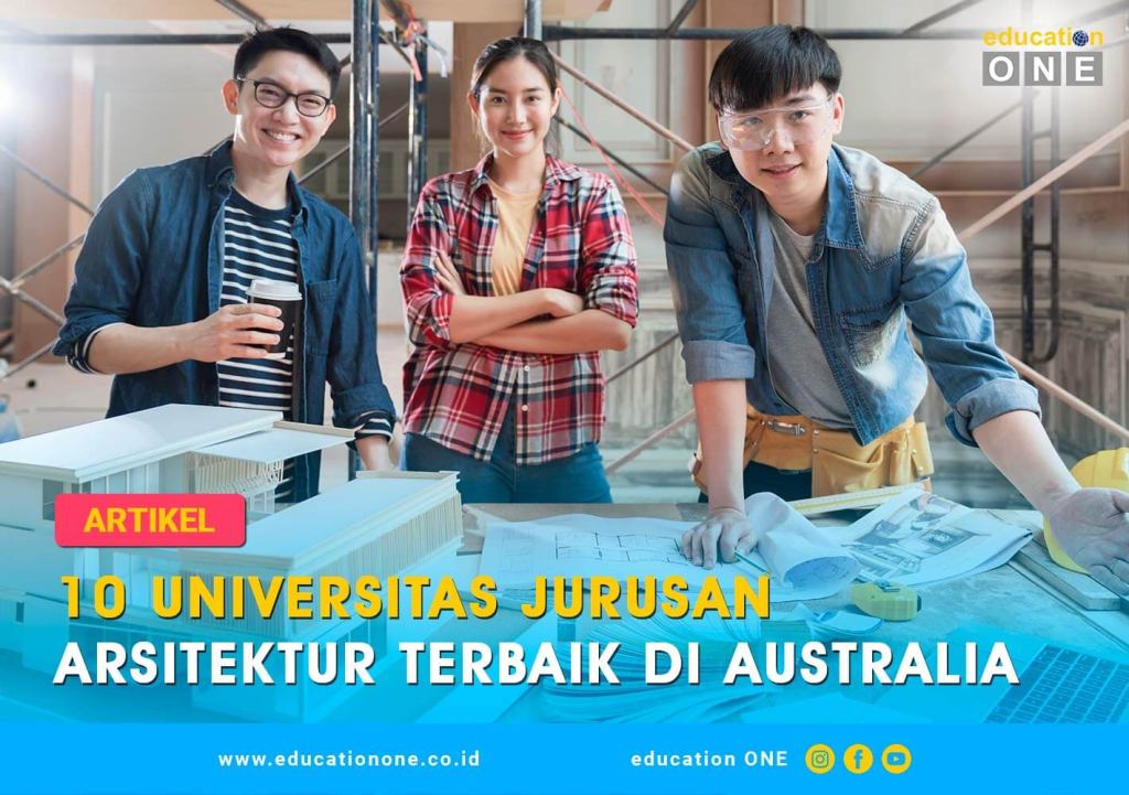10 Universitas Jurusan Arsitektur Terbaik di Australia Tahun 2023